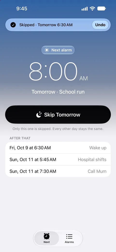 Just after skipping tomorrow's 6:30 alarm, with an Undo button and the school run at 8:00 next